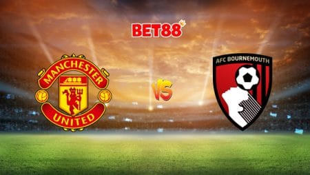Soi kèo FB88 trận Manchester United vs Bournemouth, 21h00 – 04/07