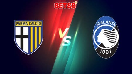 Soi kèo VN88 trận đấu Parma vs Atalanta, 00h30 – 29/07