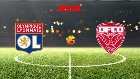 Soi kèo nhà cái FB88 trận Lyon vs Dijon FCO, 02h00 – 29/08