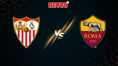 Soi kèo M88 trận đấu Sevilla vs AS Roma, 23h55 – 06/08