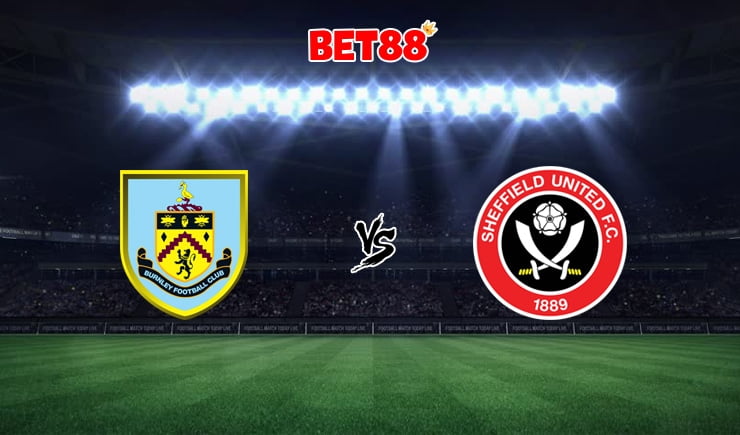 Soi kèo W88 trận Burnley vs Sheffield United, 23h30 – 17/09