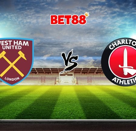 Soi kèo bóng đá trận West Ham vs Charlton, 01h30 – 16/09