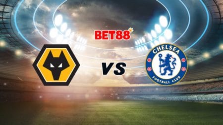 Soi kèo nhà cái W88 trận Wolverhampton vs Chelsea, 01h00 – 16/12