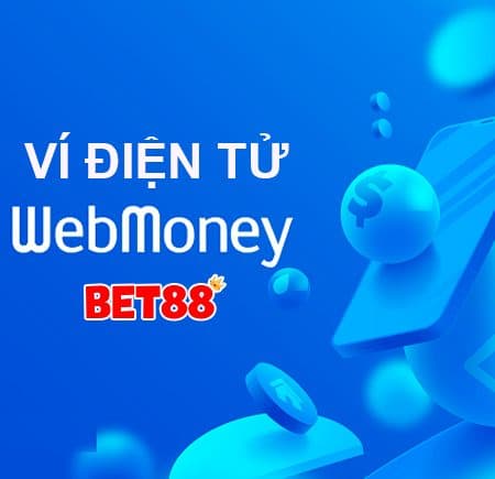 Ví điện tử WebMoney là gì? Hướng dẫn đăng ký tài khoản WebMoney