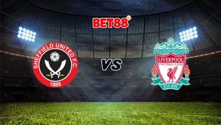 Soi kèo M88 trận Sheffield United vs Liverpool, 02h15 – 01/03