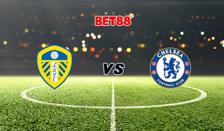 Soi kèo nhà cái W88 trận Leeds United vs Chelsea, 19h30 – 13/02