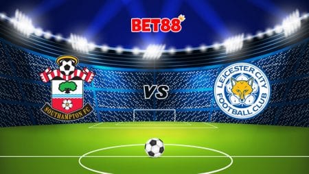 Soi kèo FUN88 trận Southampton vs Leicester City, 02h00 – 01/05