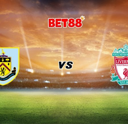 Soi kèo nhà cái Dafabet trận Burnley vs Liverpool, 02h15 – 20/05