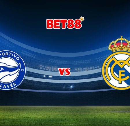 Nhận định VN88 trận đấu Alaves vs Real Madrid, 03h00 – 15/08
