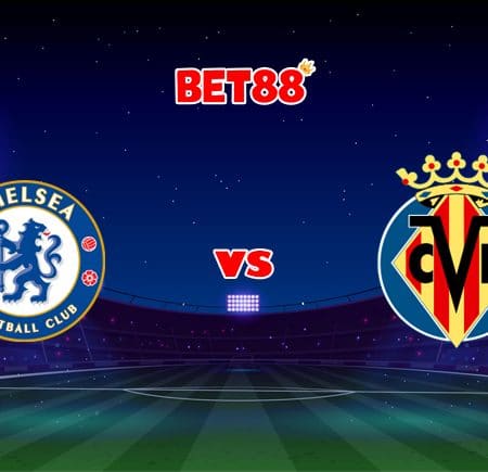 Nhận định nhà cái W88 trận Chelsea vs Villarreal, 02h00 – 12/08
