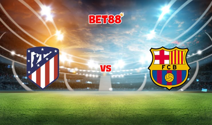 Soi kèo HappyLuke trận Atletico Madrid vs Barcelona, 02h00 – 03/10