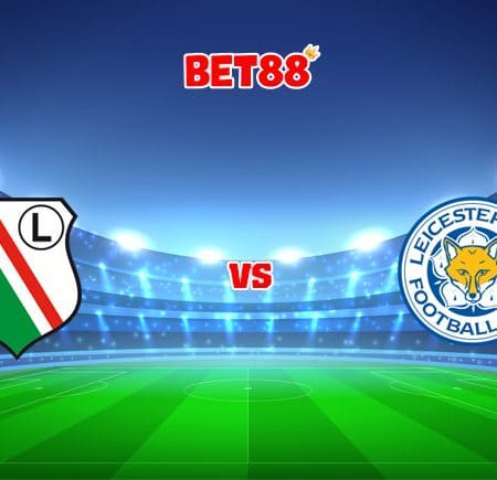 Soi kèo nhà cái FUN88 trận Legia vs Leicester City, 23h45 – 30/09