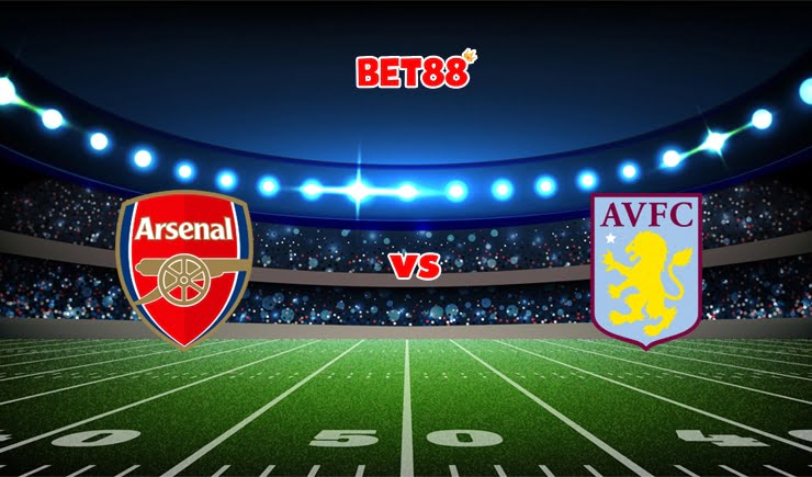Soi kèo FUN88 trận đấu Arsenal vs Aston Villa, 02h00 – 23/10