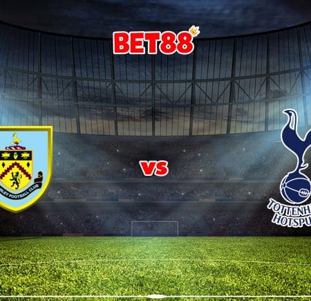 Soi kèo nhà cái FB88 trận Burnley vs Tottenham, 01h45 – 28/10