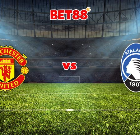 Soi kèo W88 trận đấu Manchester United vs Atalanta, 02h00 – 21/10