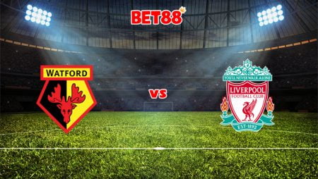 Soi kèo VN88 trận đấu Watford vs Liverpool, 18h30 – 16/10