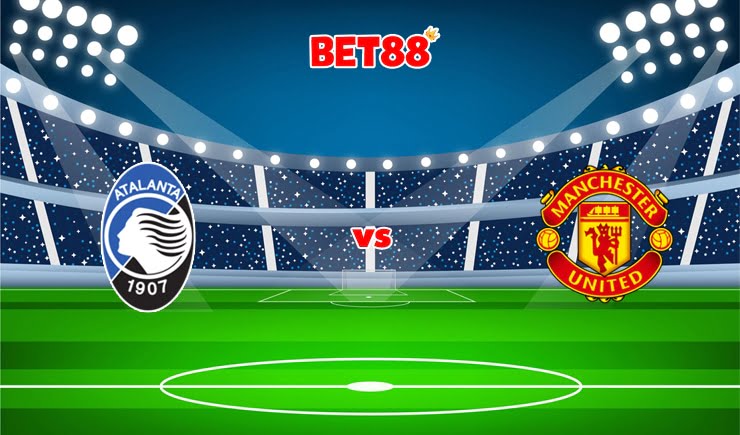 Soi kèo VN88 trận Atalanta vs Manchester United, 03h00 – 03/11