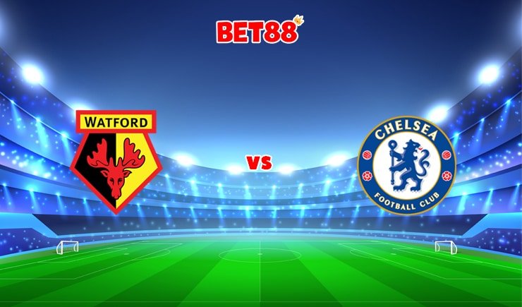 Soi kèo nhà cái HappyLuke trận Watford vs Chelsea, 02h30 – 02/12