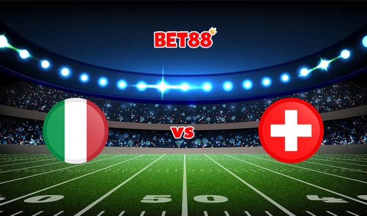 Soi kèo tỷ số VN88 trận đấu Ý vs Thụy Sĩ, 02h45 – 13/11
