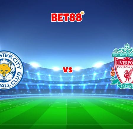 Soi kèo W88 trận Leicester City vs Liverpool, 03h00 – 29/12