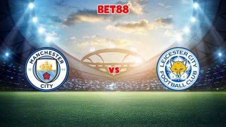 Soi kèo W88 trận Manchester City vs Leicester City, 22h00 – 26/12