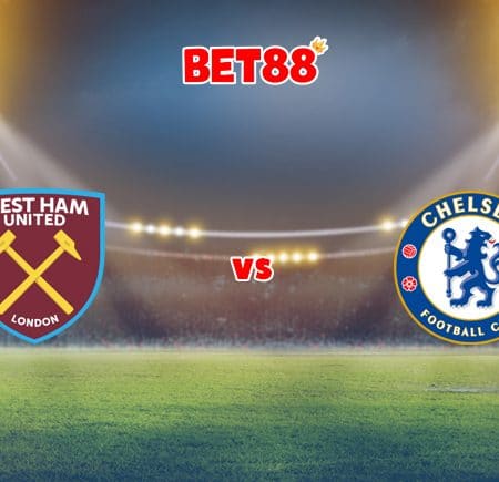 Soi kèo VN88 trận West Ham United vs Chelsea, 19h30 – 04/12