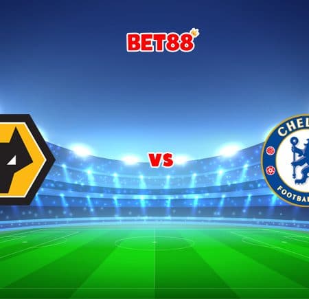 Soi kèo nhà cái FUN88 trận Wolves vs Chelsea, 21h00 – 19/12