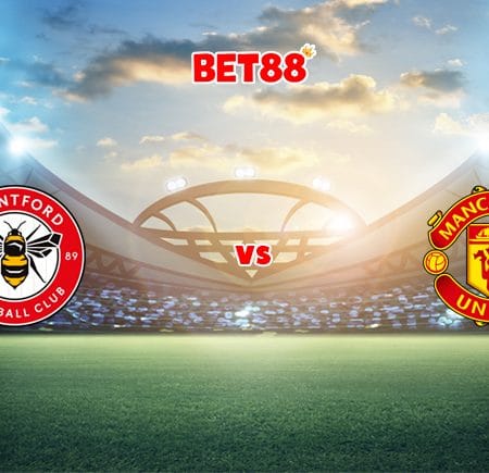 Soi kèo V9BET trận Brentford vs Manchester United, 03h00 – 20/01