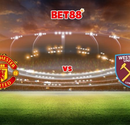Soi kèo trận Manchester United vs West Ham, 22h00 – 22/01