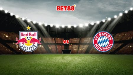 Soi kèo FB88 trận RB Salzburg vs Bayern Munich, 03h00 – 17/02