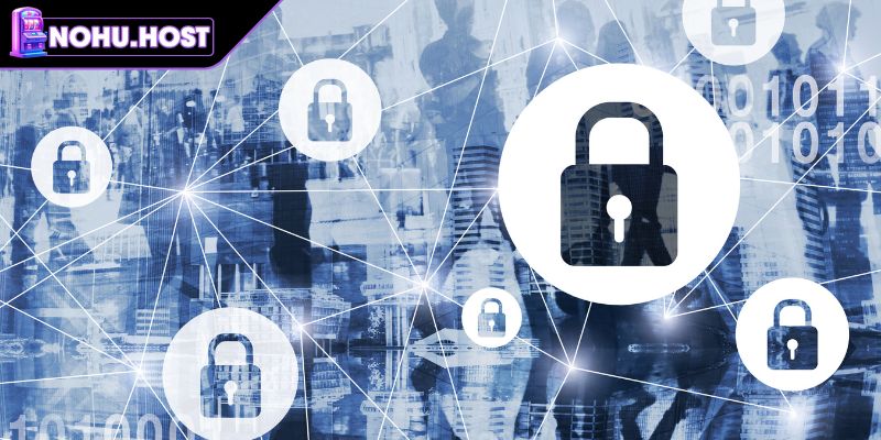 Trách nhiệm bảo mật của người dùng khi tham gia NOHU