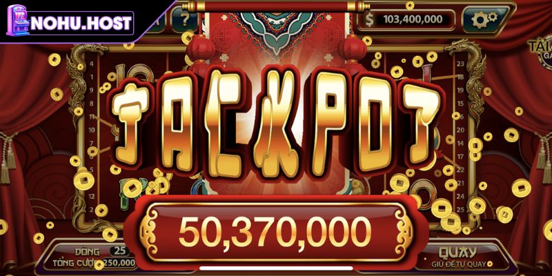 Nổ hũ Jackpot với tỷ lệ ăn thưởng khổng lồ 
